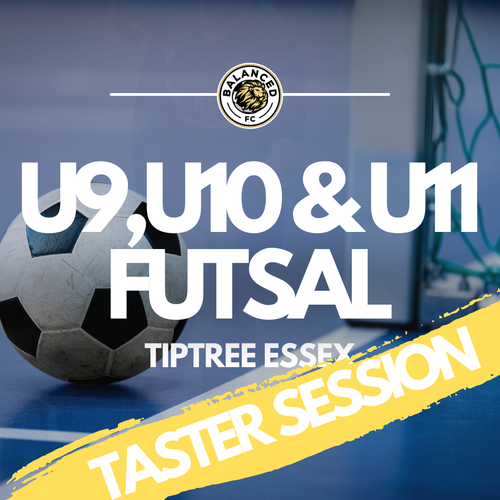 TIPTREE | U9 & U10 & U11 FUTSAL TRAINING