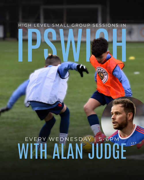 IPSWICH | HIGH LEVEL SESSION WITH ALAN JUDGE